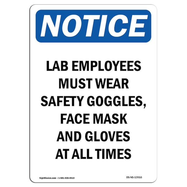 Signmission OSHA Notice Sign, Lab Employees Must Wear Safety, 10in X 7in Rigid Plastic, 7" W, 10" H, Portrait OS-NS-P-710-V-13916 - main